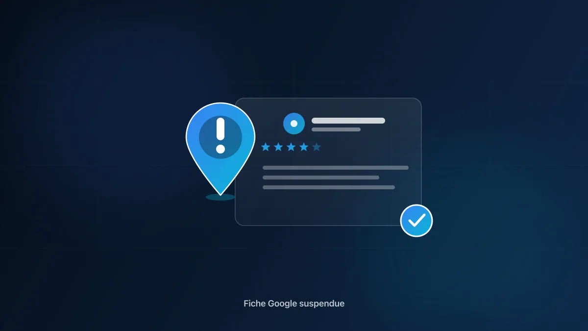 Fiche Google Business Profile suspendue : procédure de réintégration étape par étape